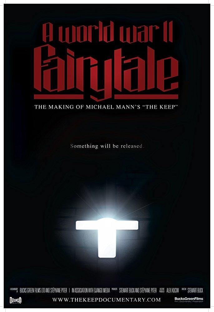 Постер A World War II Fairytale: The Making of Michael Mann's 'The Keep'